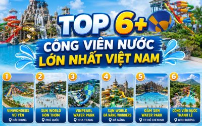 top 6 cong vien nuoc Viet Nam